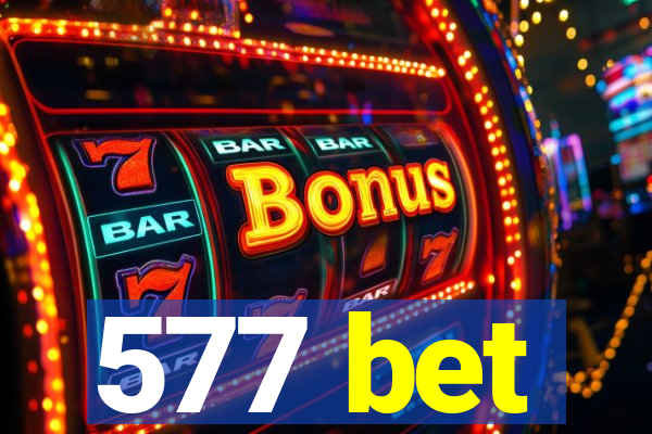 577 bet